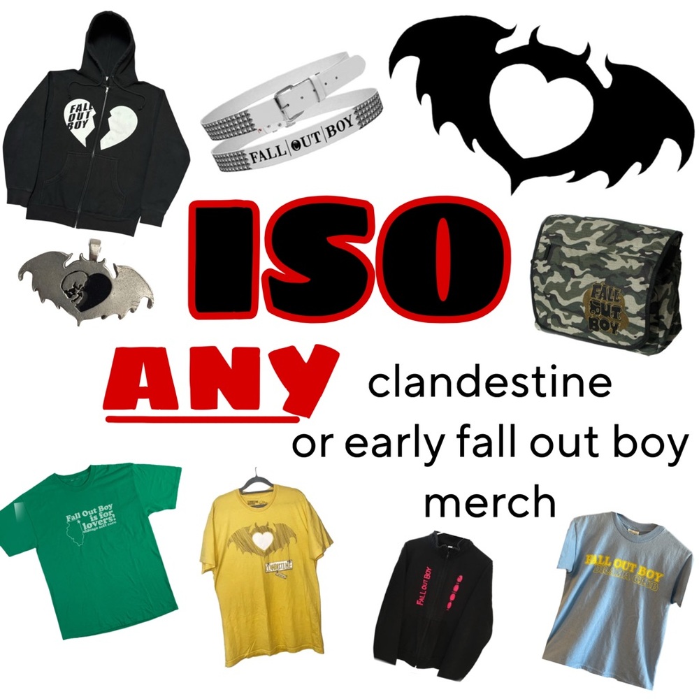 ISO CLANDESTINE INDUSTRIES & FALL OUT BOY MERCH
